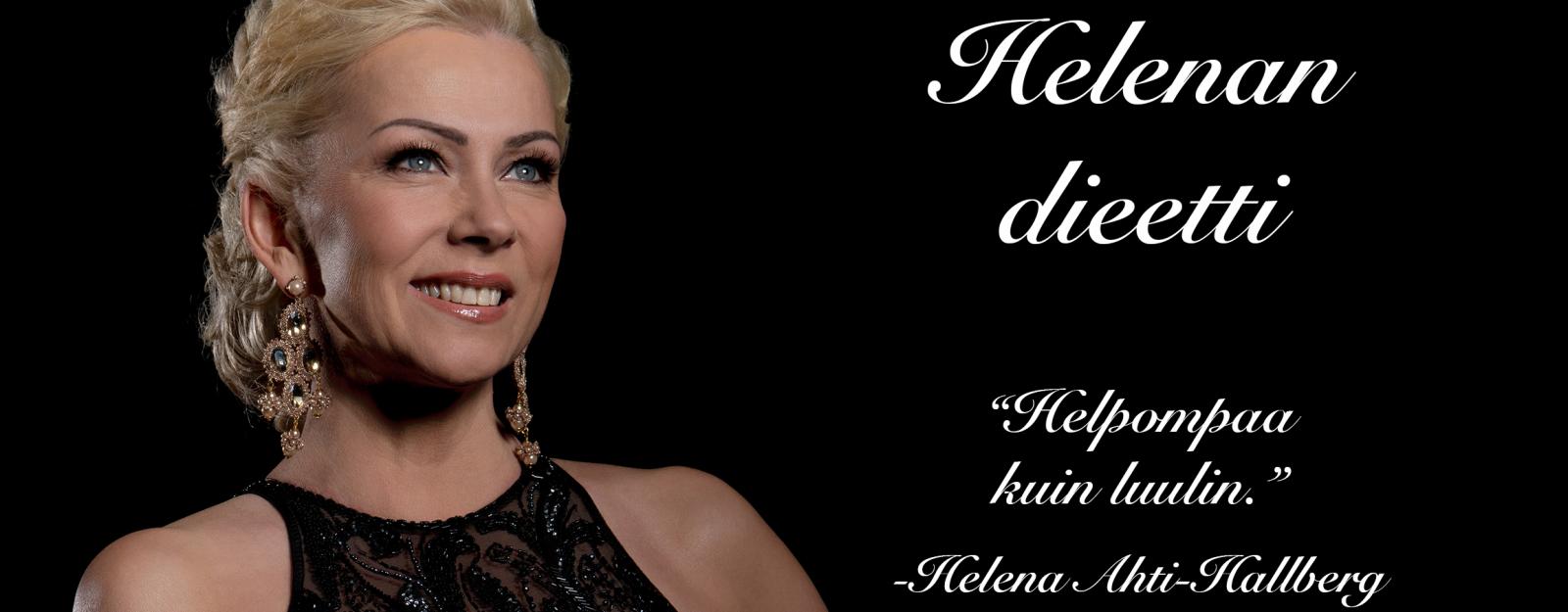 Laihduta kuin Helena | Helena Ahti-Hallberg dieetti Laihduta kuin Helena | Helena Ahti-Hallberg dieetti